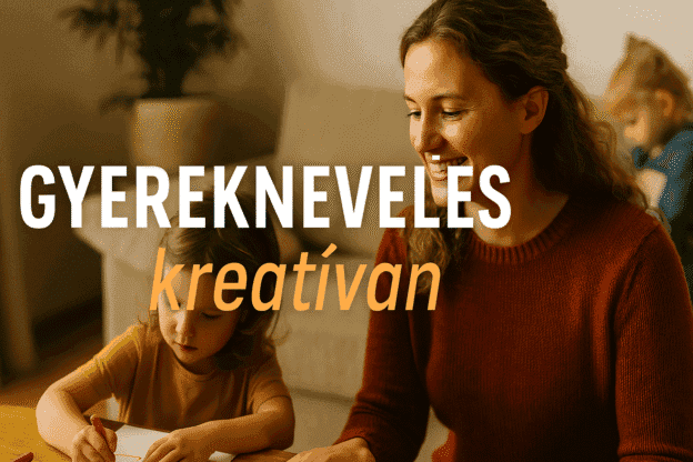 Kreatív Gyereknevelés